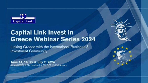 The Capital Link Invest In Greece Webinar Series 2024